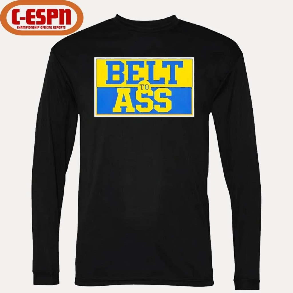 Official Belt to Ass Michigan Wolverines Shirt