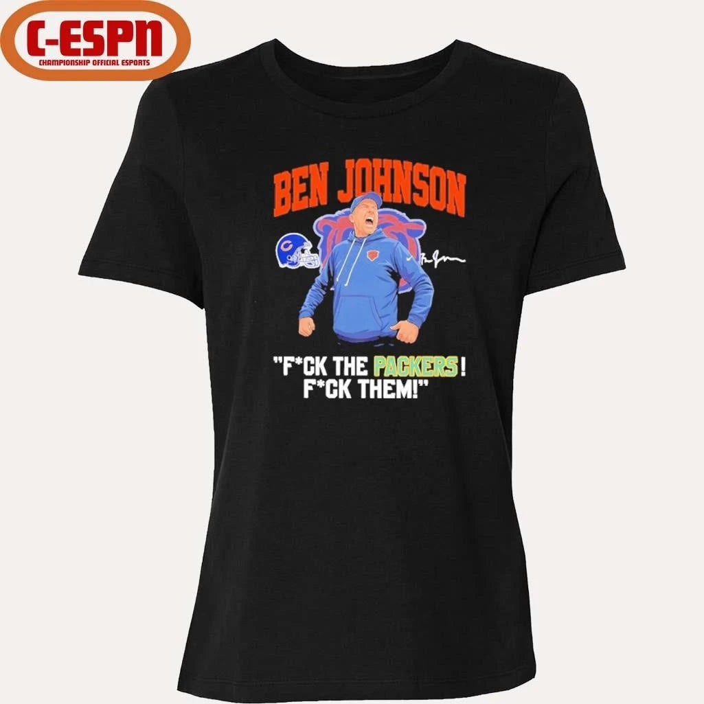Official Ben Johnson Fuck The Packers Fuck Them Shirt