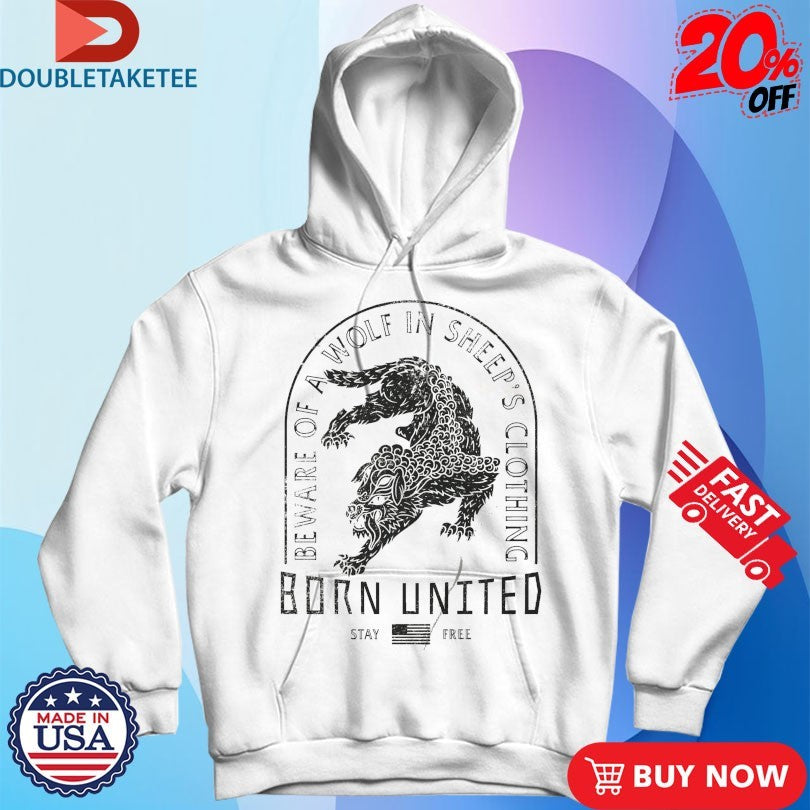 Official Beware Of A Wolf In Sheep’s Born United Stay Free Shirts