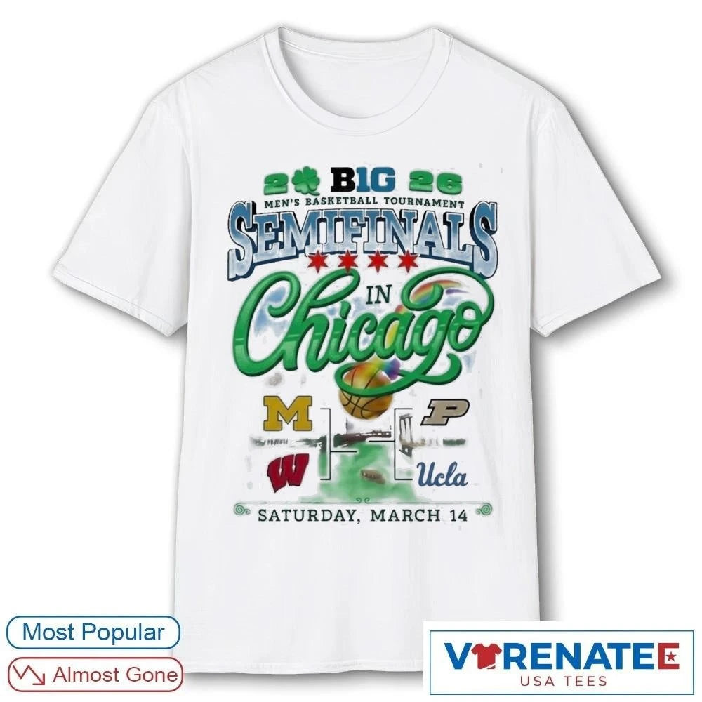 Official Big Ten Men’s Basketball Tournament 2026 Semifinals in Chicago Michigan, Wisconsin, Purdue, and UCLA Teams T-Shirt
