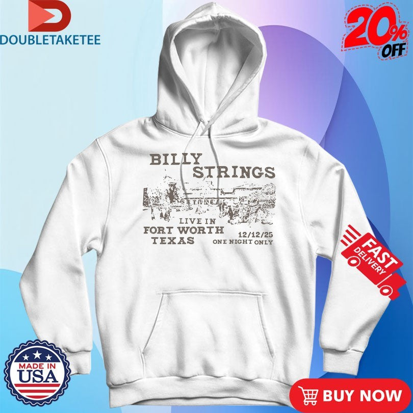 Official Billy Strings Live In Fort Worth, TX Shirts