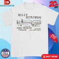 Official Billy Strings Live In Fort Worth, TX Shirts