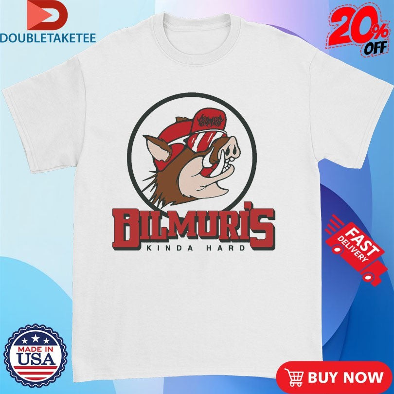Official Bilmuri Buc’ees Kinda Hard Hog-ee’s Shirts