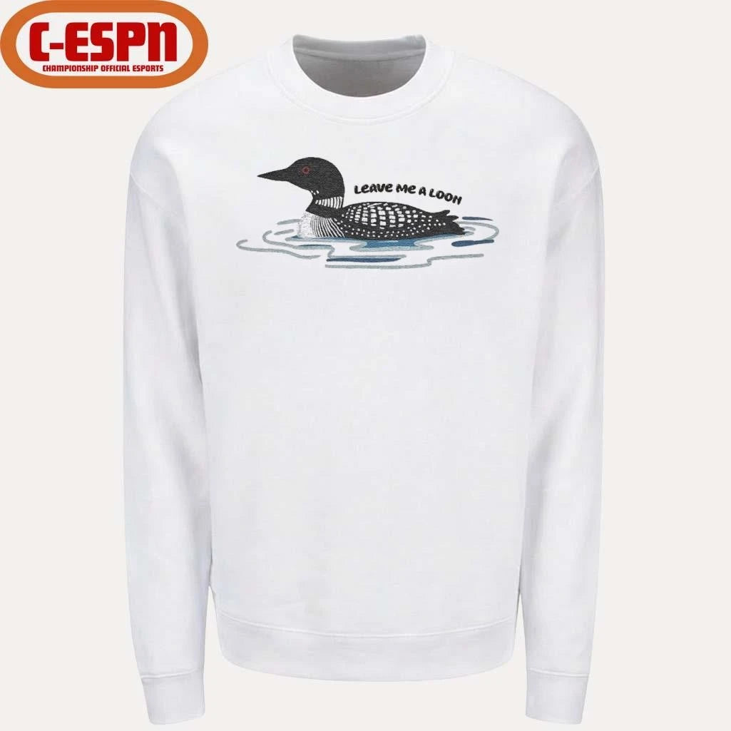 Official Bird Leave Me A Loon Shirt