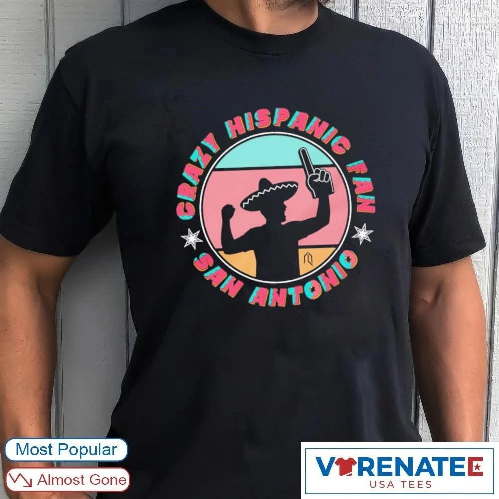 Official Black Crazy Hispanic Fan San Antonio 2026 Fan T-Shirt