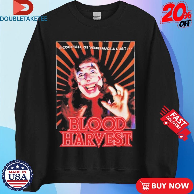 Official Blood Harvest A Cocktail Of Vengeance And Lust Shirts