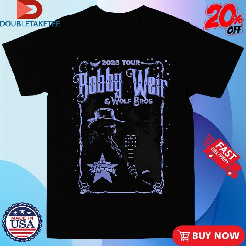 Official Bobby Weir And Wolf Bros 2023 Tour Shirts