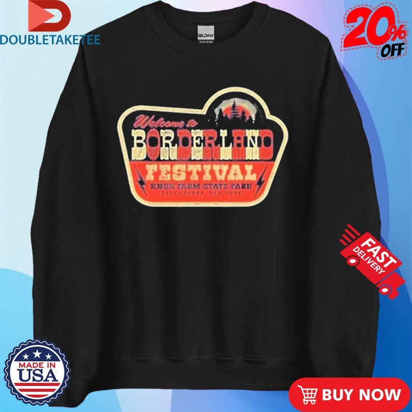 Official Borderland Festival In New York Welcome Borderland Festival At Knox Farm State Park East Aurora On September 12 13 14 2025 Shirts