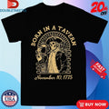 Official Born In A Tavern November 10 1775 Skeleton Beer Shirts