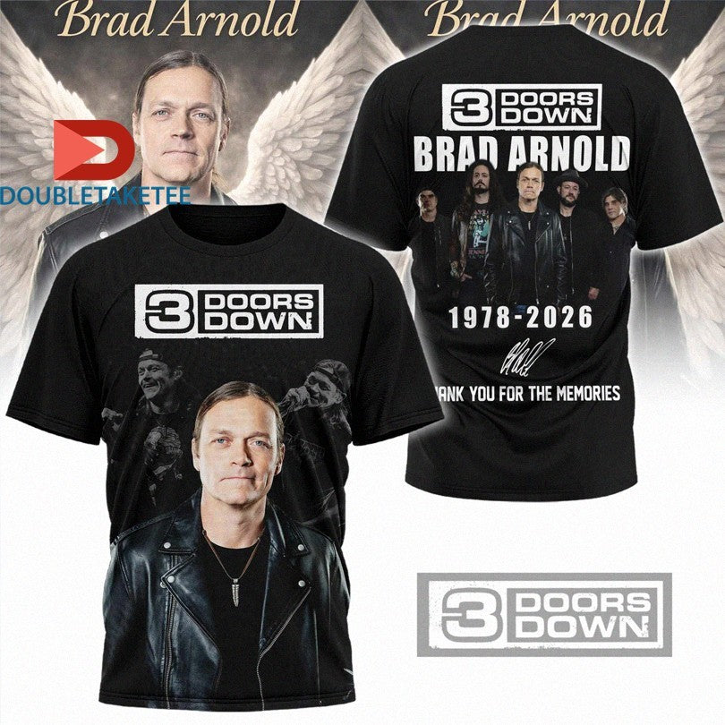 Official Brad Arnold 3 Doors Down 1978-2026 Thank You For The Memories Shirts