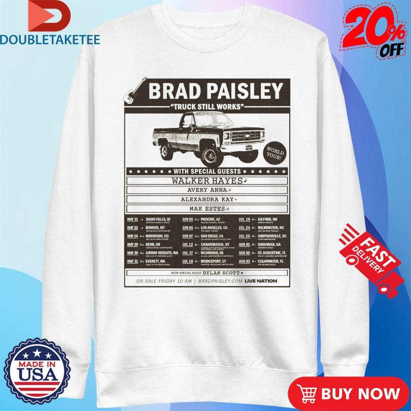 Official Brad Paisley Truck Still Works World Tour 2025 Dates Shirts