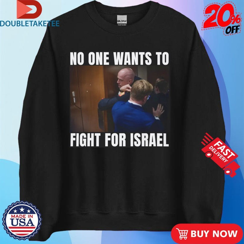 Official Brian Mcginnis No One Wants To Fight For Israel USA Shirts