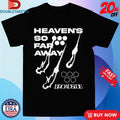 Official Broadside Heaven’s So Far Away Shirts