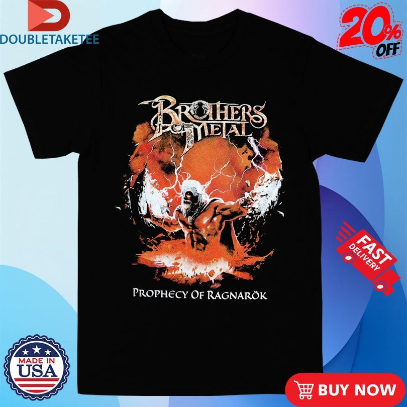 Official Brothers Of Metal Prophecy Of Ragnarök Shirts