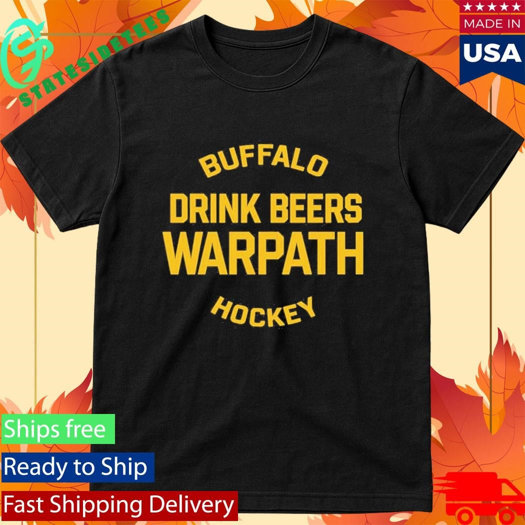 Official Buffalo Drink Beers Warpath Hockey Shirt