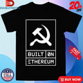 Official Built On Ethereum Communist Shirts