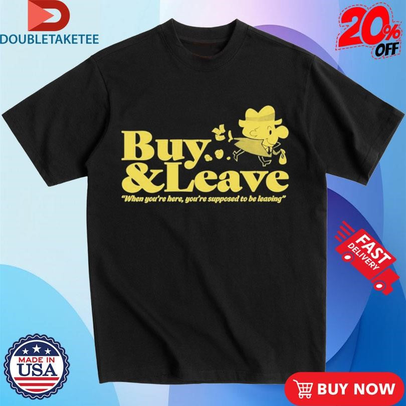 Official Buy &amp; Leave When You’re Here You’re Supposed To Be Leaving Game Grumps Shirts
