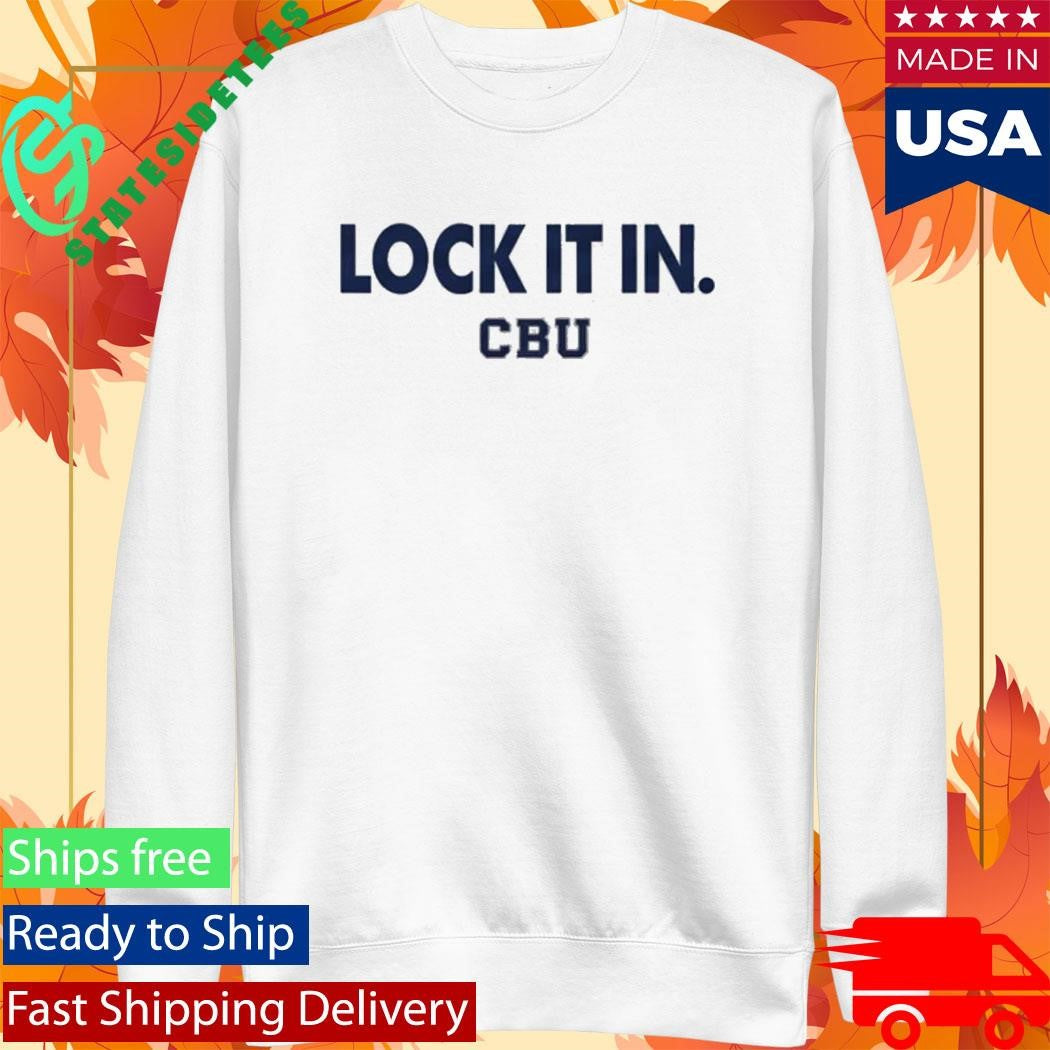 Official CBU Lock It In March Madness 2026 Shirt