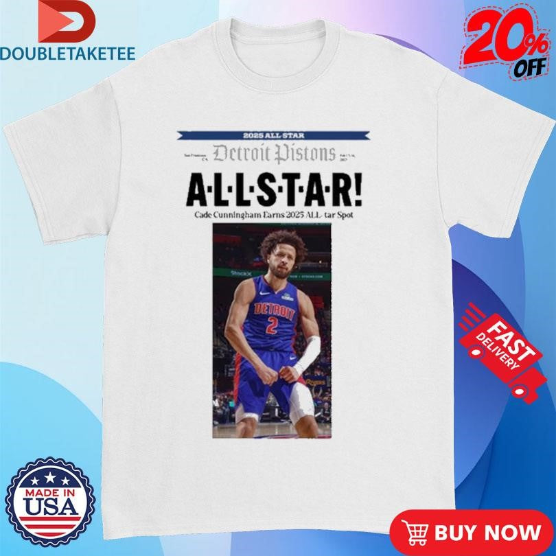 Official Cade Cunningham EarnsTar Spot  2025 All Star Detroit Pistons Shirts