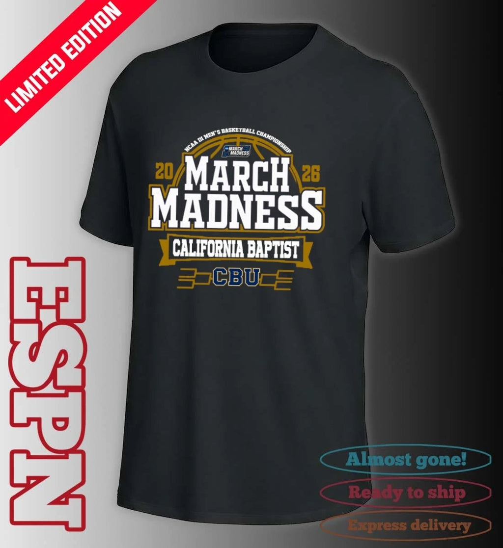 Official California Baptist Lancers 2026 NCAA Men’s Basketball March Madness Bound Shirt