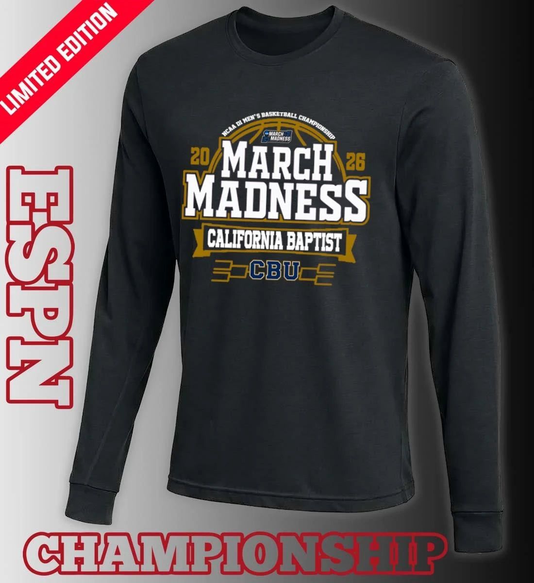 Official California Baptist Lancers 2026 NCAA Men’s Basketball March Madness Bound Shirt