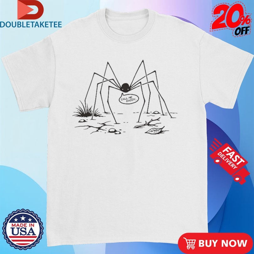 Official Call Me Daddy Spider Shirts