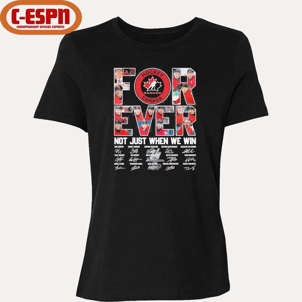 Official Canada Hockey Forever Not Just When We Win Shirt