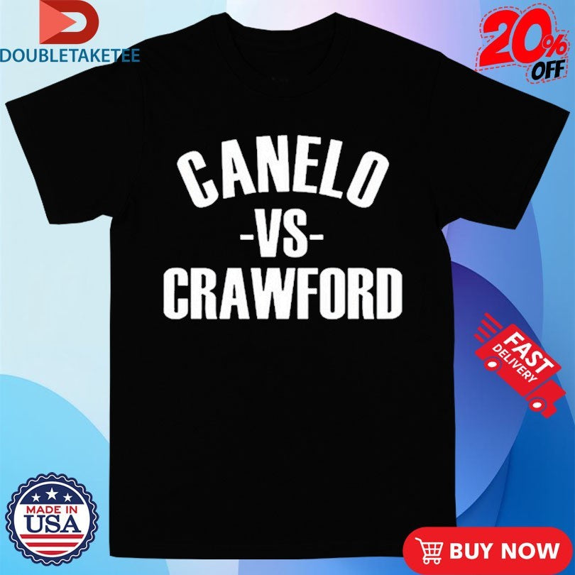Official Canelo Alvarez Vs Terrance Crawford Shirts