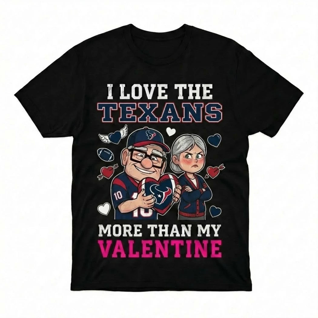 Official Carl And Ellie Fredricksen I Love The Houston Texans Up Movie I Love The Texans More Than My Valentine Logo T-Shirt