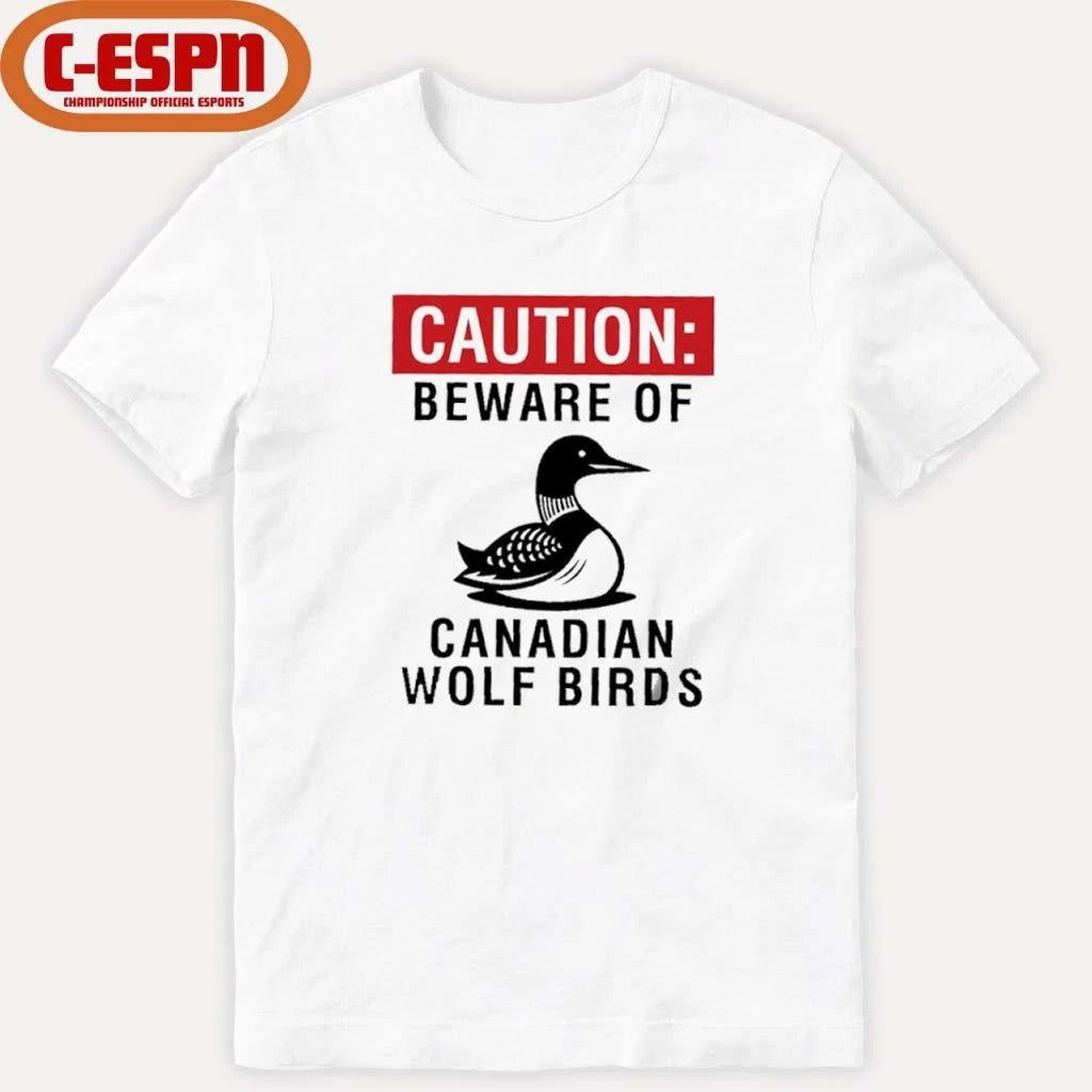 Official Caution Beware Of Canadian Wolf Birds Shirt