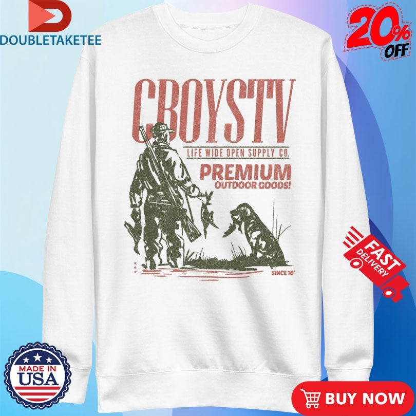 Official Cboystv Life Wide Open Premium Outdoors Goods Hunting Since 16′ Shirts