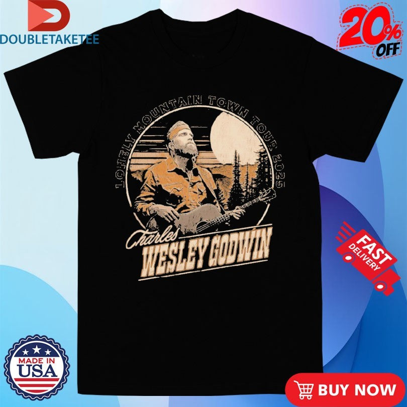 Official Charles Wesley Godwin Lonely Mountain Town Tour 2025 Guitar Shirts