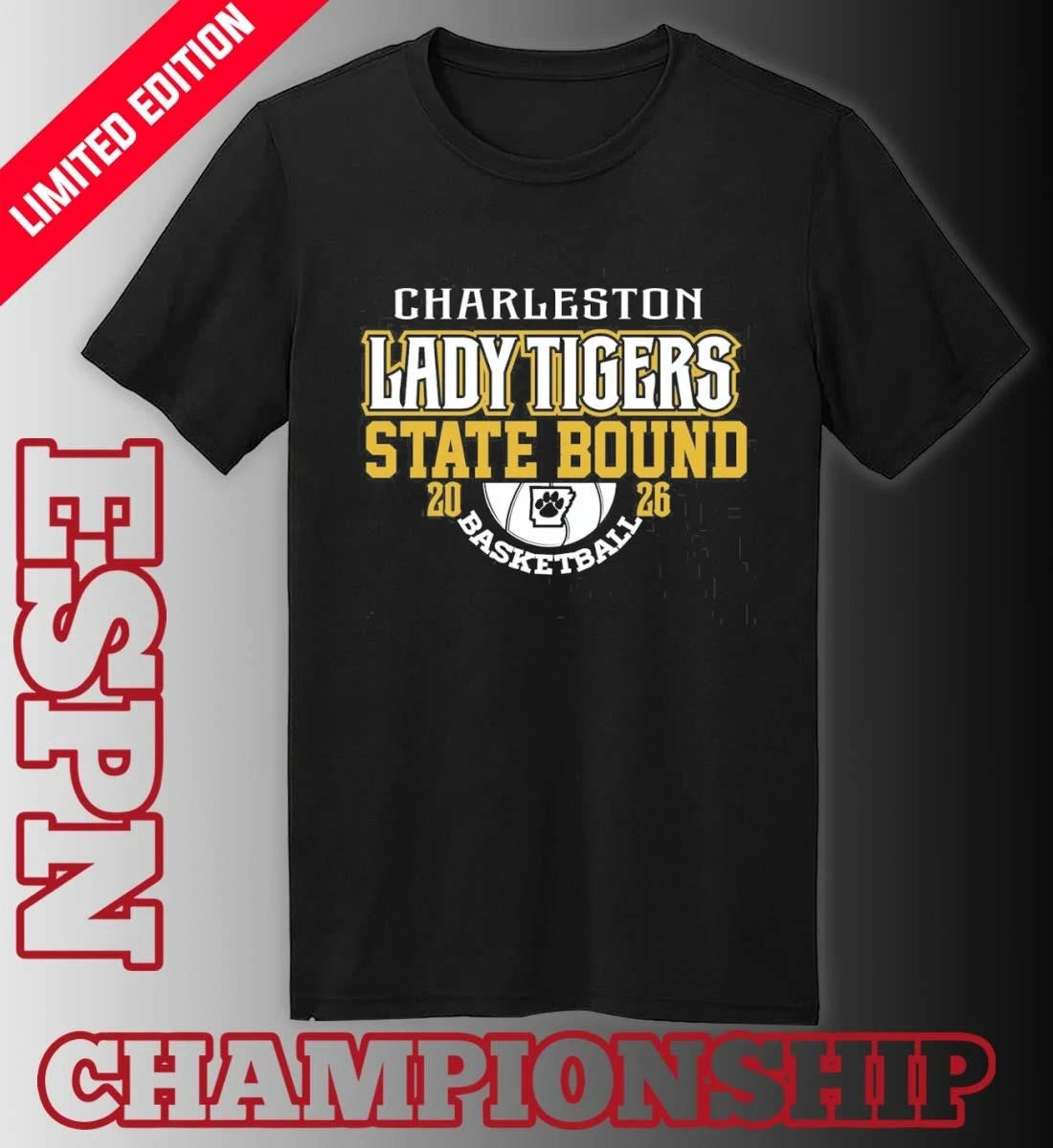 Official Charleston Lady Tigers 2026 State Bound Basketball Shirt