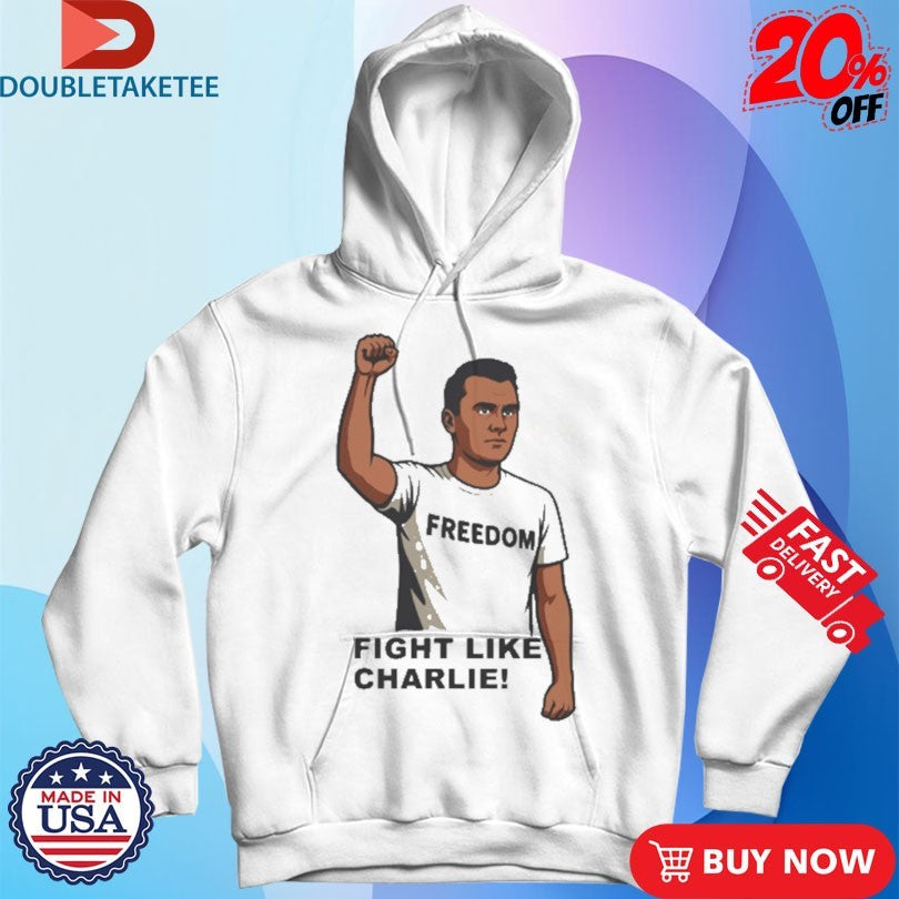 Official Charlie Kirk Fight Like Freedom Shirts