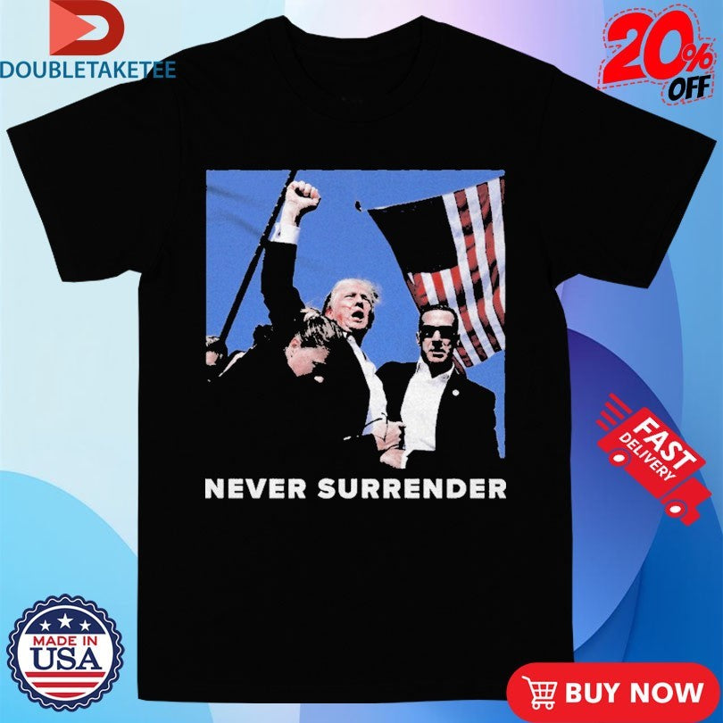 Official Charlie Kirk Never Surrender Trump Fight Mugshot USA Flag T-shirts