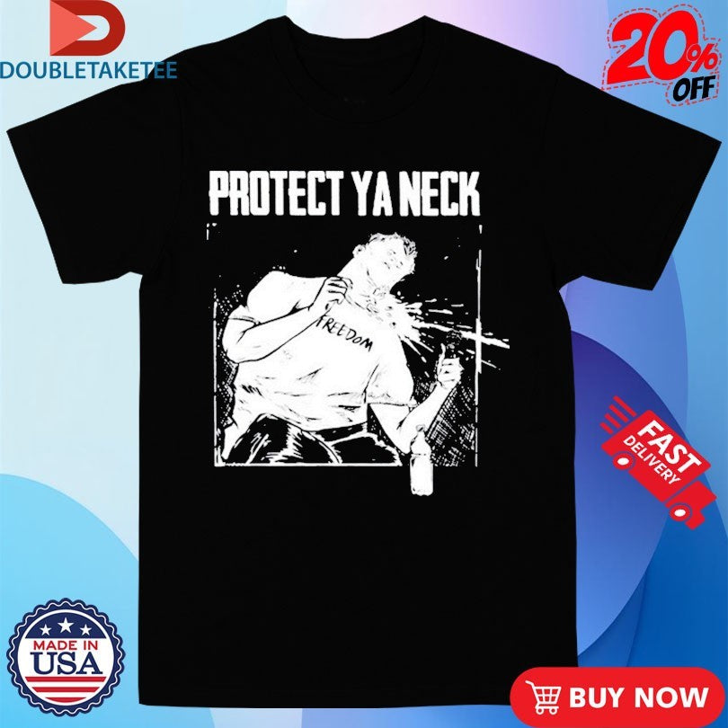 Official Charlie Kirk Protect Ya Neck Freedom T-shirts