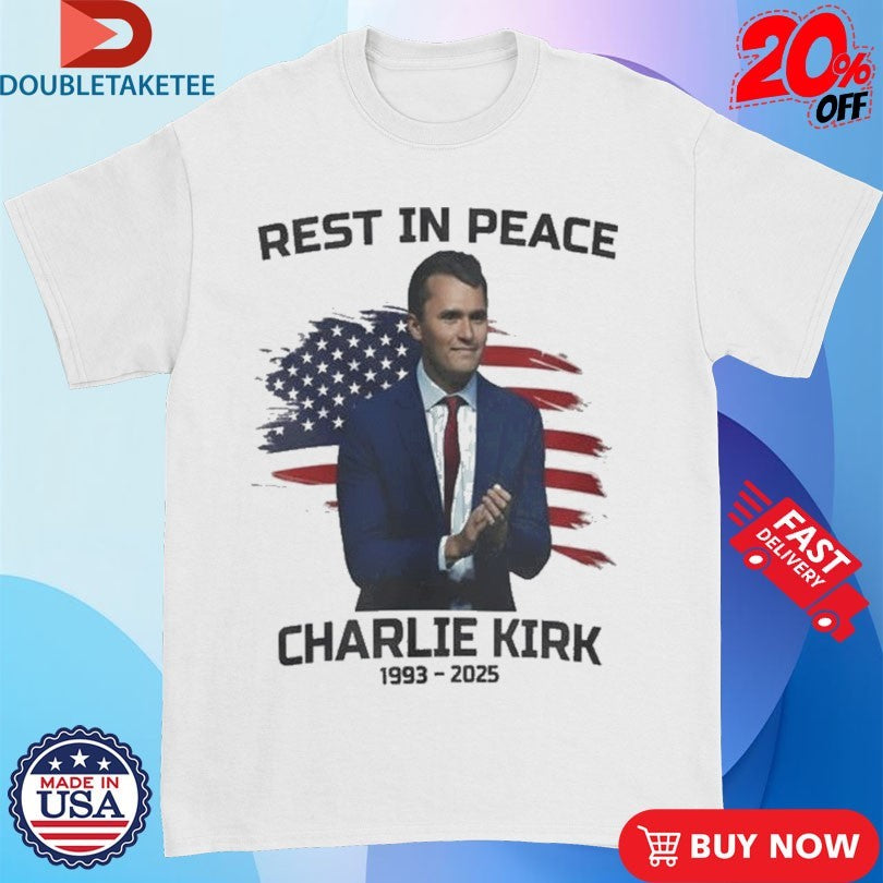 Official Charlie Kirk Rest In Peace 1993 2025 American Flag Shirts