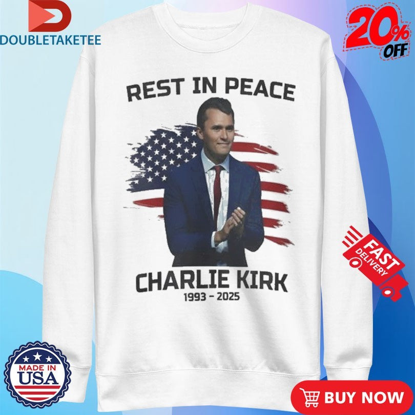 Official Charlie Kirk Rest In Peace 1993 2025 American Flag Shirts