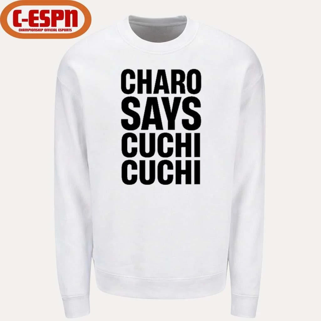 Official Charo Says Cuchi-Cuchi Shirt