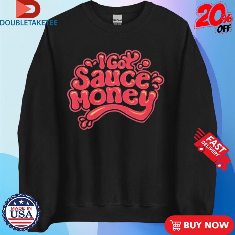 Official Chelcie Lynn Trailer Trash Tammy I Got Sauce Money Shirts