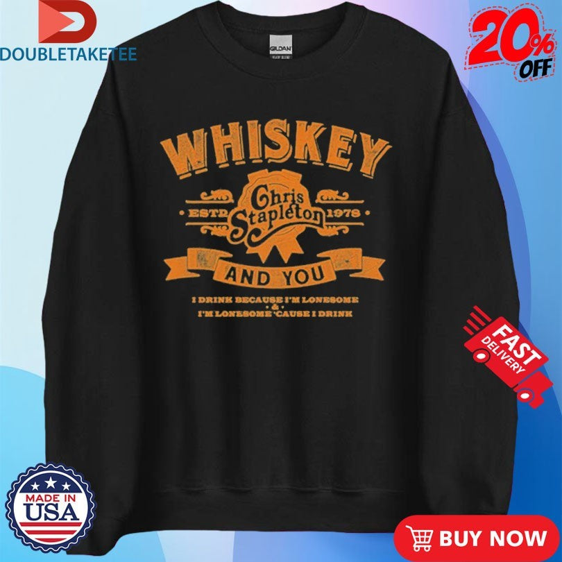 Official Chris Stapleton The Whiskey &amp; You Est 1978 Shirts
