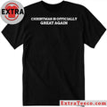 Official Christmas Is Officially Great Again Shirt
