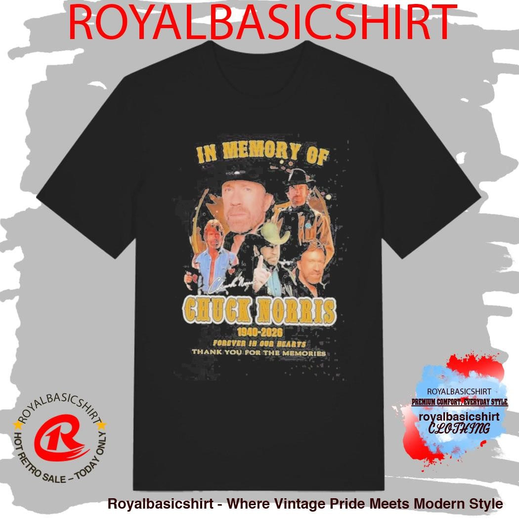 Official Chuck Norris In Memory Of 1940-2026 Thank You For The Memories Shirt