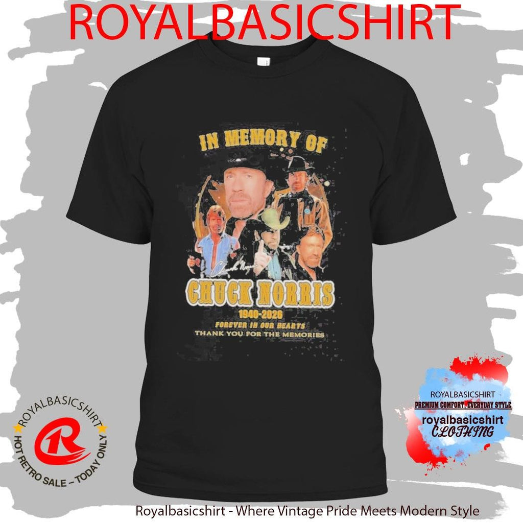 Official Chuck Norris In Memory Of 1940-2026 Thank You For The Memories Shirt