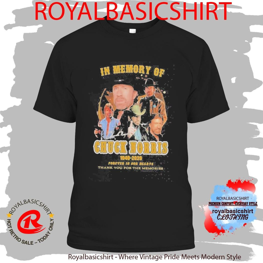Official Chuck Norris In Memory Of 1940-2026 Thank You For The Memories Shirt