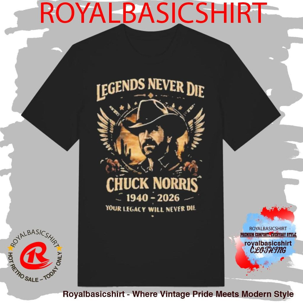 Official Chuck Norris Legends Never Die 1940 2026 Memorial Tribute Shirt