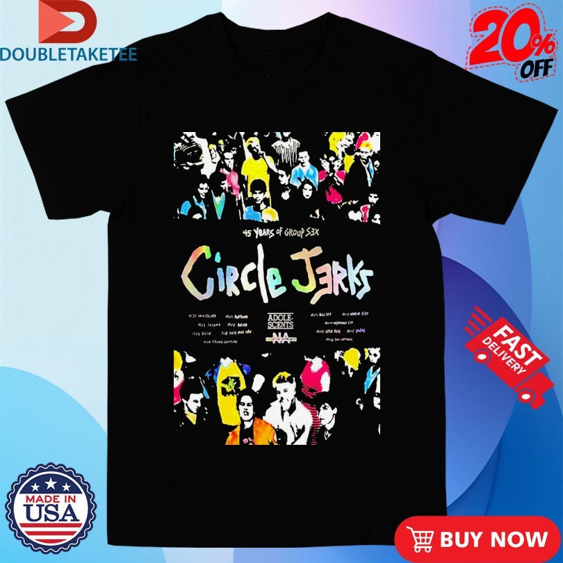 Official Circle Jerks 45 Years Of Group Sex Shirts
