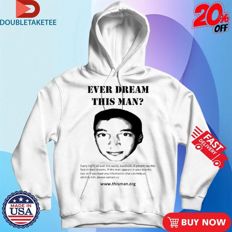 Official Clancy Ever Dream This Man Shirts