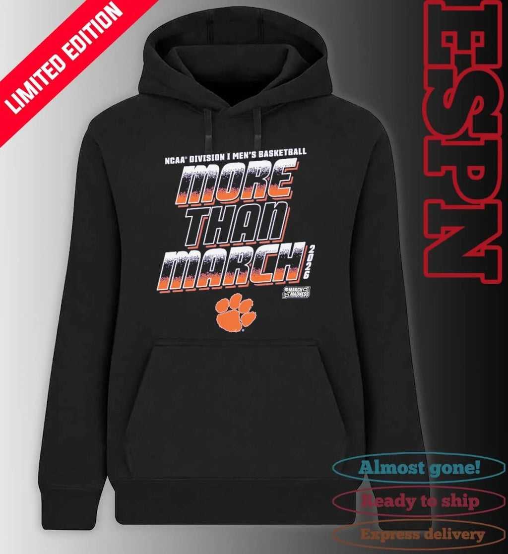 Official Clemson Men’s Basketball More Than March 2026 Shirt