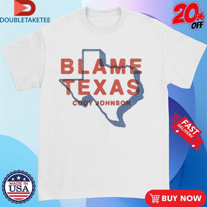 Official Cody Johnson Blame Texas Shirts